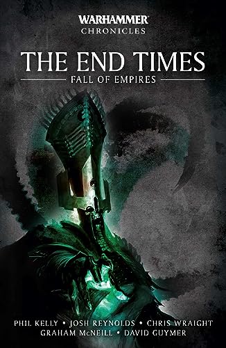 The End Times: Fall of Empires (Warhammer Chronicles)